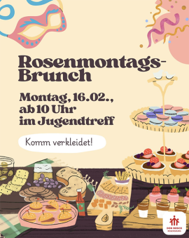 Einladung zum Brunch am Rosenmontag 16. Februar 2026 um 10 Uhr