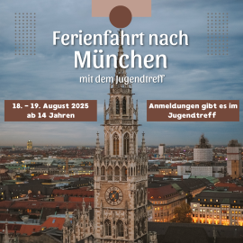 Ferienfahrt von 18. bis 19. August 2025 nach München mit dem Jugendtreff Don Bosco Regensburg
