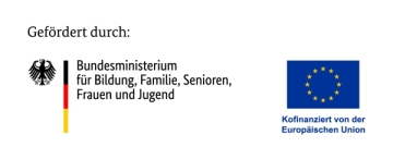 Gefördert durch das Bundesministerium für Bildung, Familie, Senioren, Frauen und Jugend und durch die Europäische Union