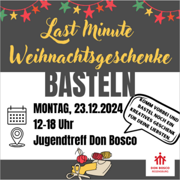 Am 23.12.2024 kannst du von 12 bis 18 Uhr im Jugendtreff Don Bosco Regensburg noch last minute Weihnachtsgeschenke basteln