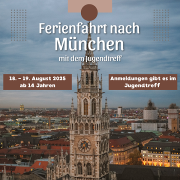 Ferienfahrt von 18. bis 19. August 2025 nach München mit dem Jugendtreff Don Bosco Regensburg