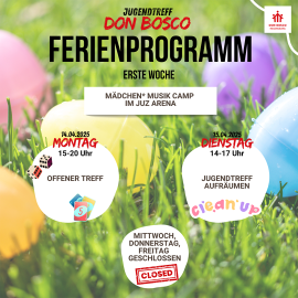 Programm für die ertse Woche der Osterferien 2025 im Jugendtreff Don Bosco Regensburg