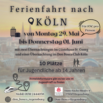 Einladung zur Ferienfahrt des Jugendtreff Regensburg nach Köln 