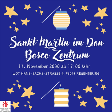 Herzliche Einladung zum Martinsfest im Don Bosco Zentrum Regensburg am 11.11. ab 17 Uhr